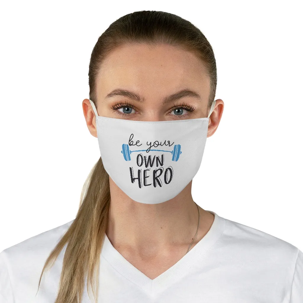 BE YOUR OWN HERO