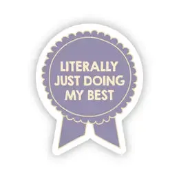 Cute Doing My Best Sticker | Sassy Fun Mental Health Decal