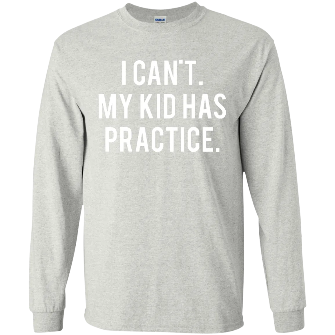 I Can't My Kid Has Practice shirt, hoodie, tank