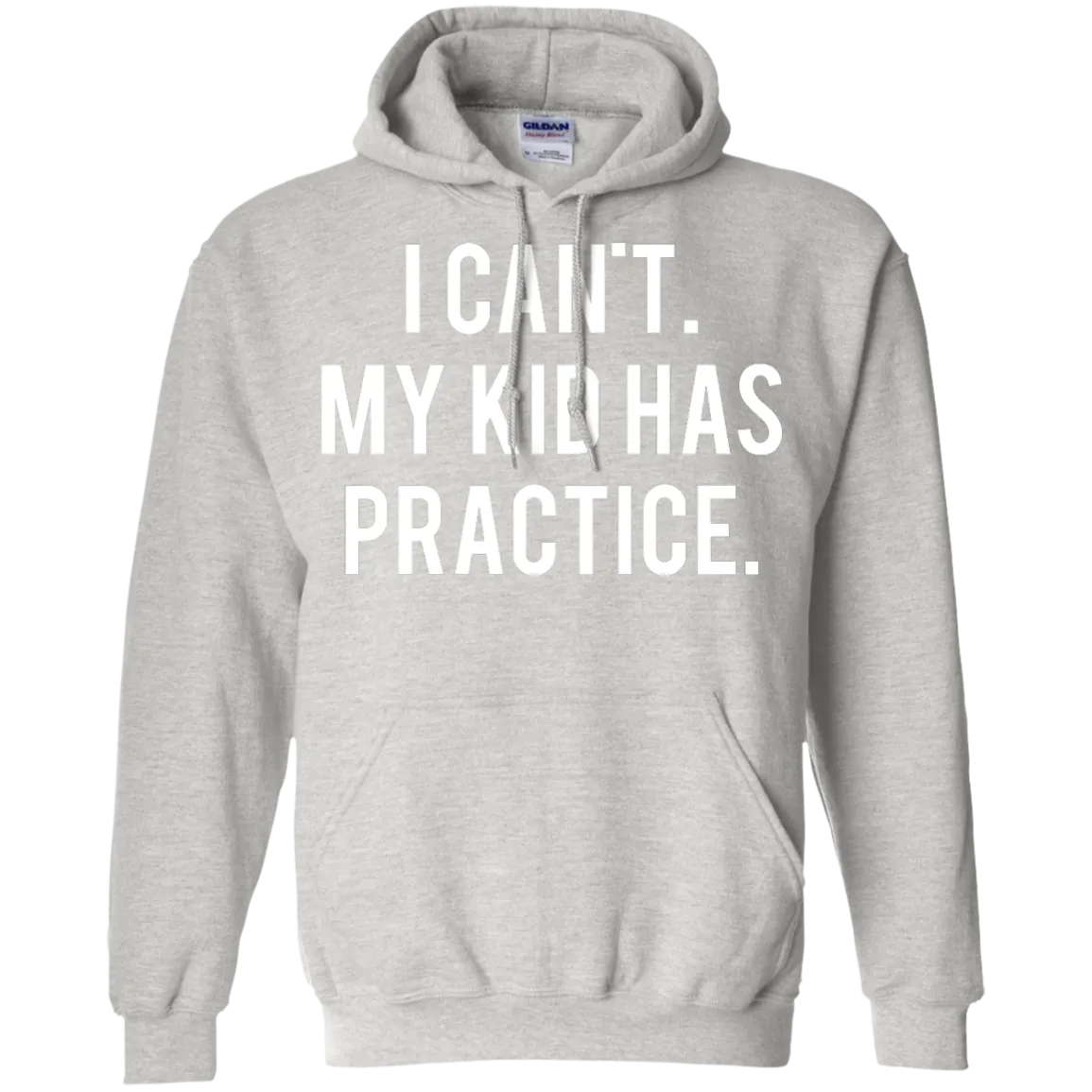 I Can't My Kid Has Practice shirt, hoodie, tank
