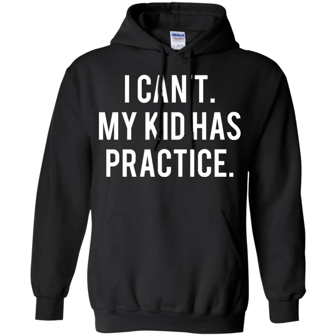 I Can't My Kid Has Practice shirt, hoodie, tank