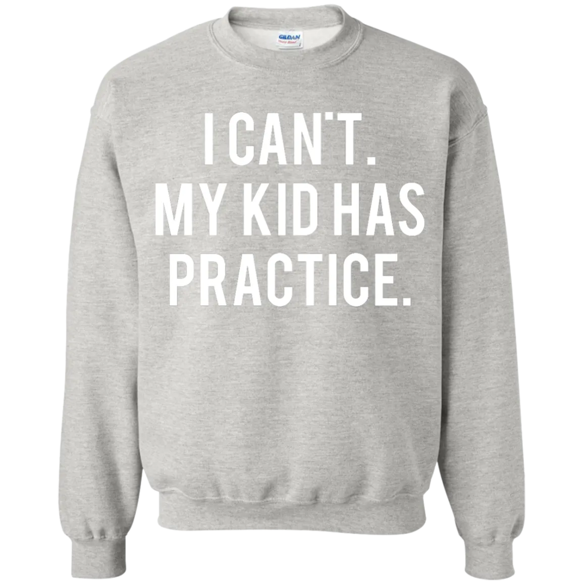 I Can't My Kid Has Practice shirt, hoodie, tank