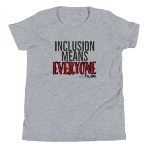 Inclusion means Everyone Youth Short Sleeve Tee