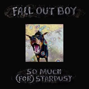 So Much (For) Stardust - Fall Out Boy (Vinyl) (AE)